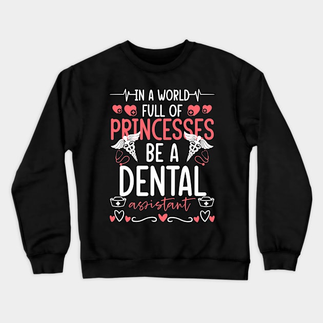 Dentist Appreciation Dentistry Dental Assistant Crewneck Sweatshirt by IngeniousMerch
